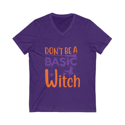 Dont Be A Basic Witch Unisex Short Sleeve V-neck Tshirt