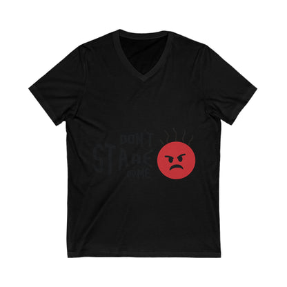 Dont Stare At Me Unisex Short Sleeve V-neck Tshirt