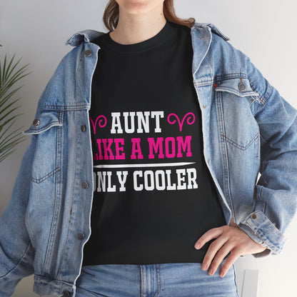 “Aunt Like a Mom” T-Shirt – Love & Laughter