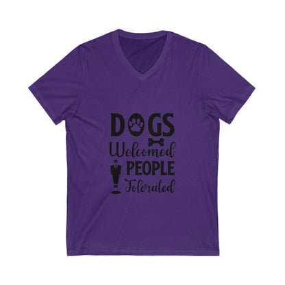 Dogs Welcome People Tolerated Unisex Short Sleeve V-neck Tshirt