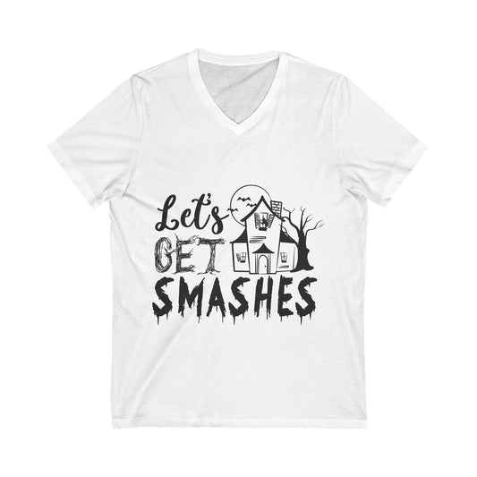 Let’S Get Smashes Unisex Short Sleeve V-neck Tshirt