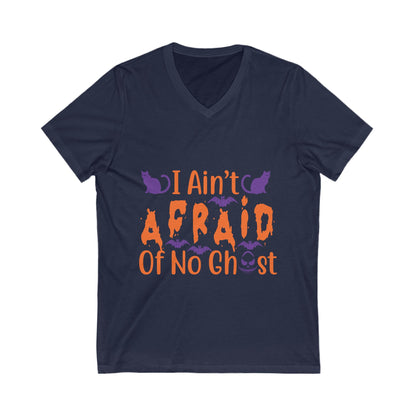 I Ain'T Afraid Of No Ghost Unisex Short Sleeve V-neck Tshirt