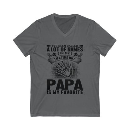 I'Ve Been Called A Lot Of Names, Papa Is My Fav Unisex Short Sleeve V-neck Tshirt