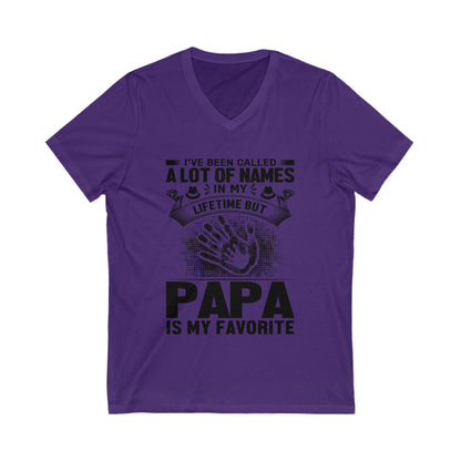 I'Ve Been Called A Lot Of Names, Papa Is My Fav Unisex Short Sleeve V-neck Tshirt
