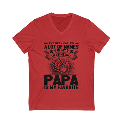 I'Ve Been Called A Lot Of Names, Papa Is My Fav Unisex Short Sleeve V-neck Tshirt