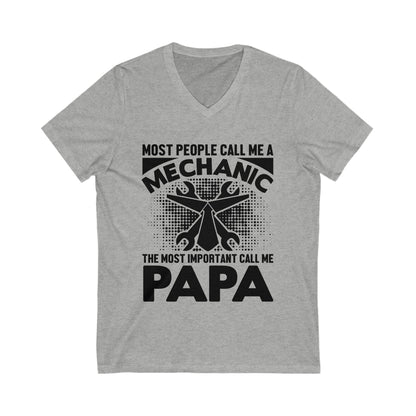 Most People Call Me A Mechanic Unisex Short Sleeve V-neck Tshirt