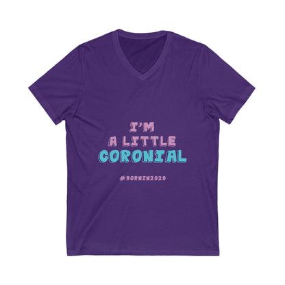‘Coronial’ Unisex V-Neck Tee – Fun & Comfy Short Sleeve Shirt for Newborn Celebrations