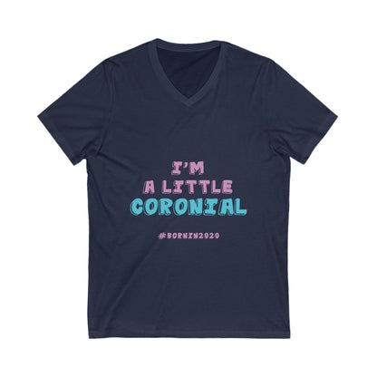 ‘Coronial’ Unisex V-Neck Tee – Fun & Comfy Short Sleeve Shirt for Newborn Celebrations