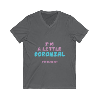 ‘Coronial’ Unisex V-Neck Tee – Fun & Comfy Short Sleeve Shirt for Newborn Celebrations