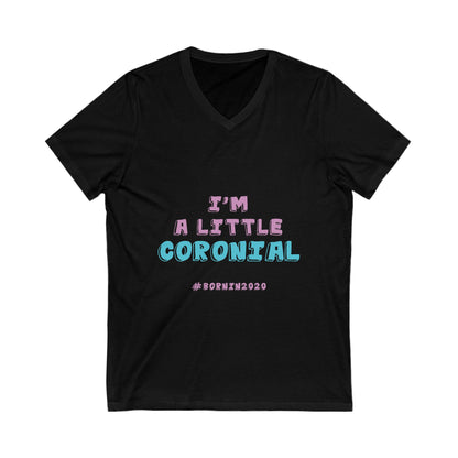 ‘Coronial’ Unisex V-Neck Tee – Fun & Comfy Short Sleeve Shirt for Newborn Celebrations