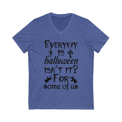 Everyday Is Halloween Unisex Short Sleeve V-neck Tshirt