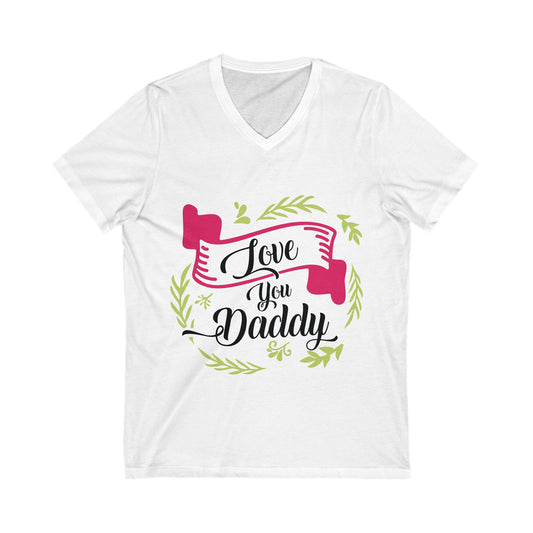 Love You Dad Unisex Short Sleeve V-neck Tshirt
