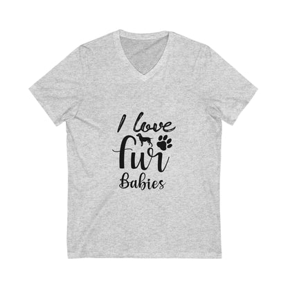 I Love Fur Babies Unisex Short Sleeve V-neck Tshirt