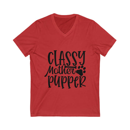 Classy Mother Pupper Unisex Short Sleeve V-neck Tshirt