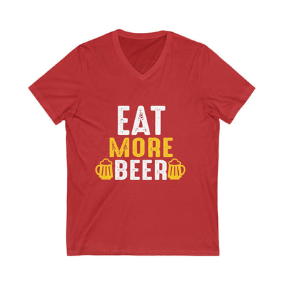 Eat More Beer Unisex Short Sleeve V-neck Tshirt