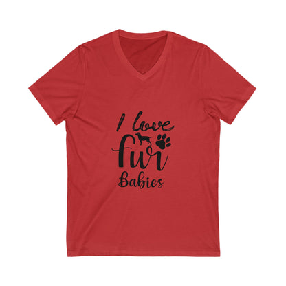I Love Fur Babies Unisex Short Sleeve V-neck Tshirt