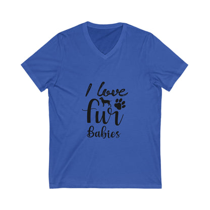 I Love Fur Babies Unisex Short Sleeve V-neck Tshirt
