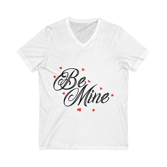 Be Mine Unisex Short Sleeve V-neck Tshirt