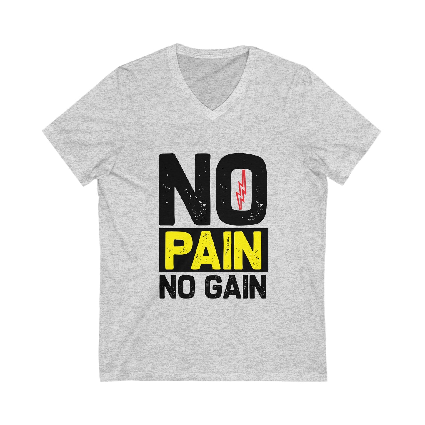 No Pain No Gain Unisex Short Sleeve V-neck Tshirt