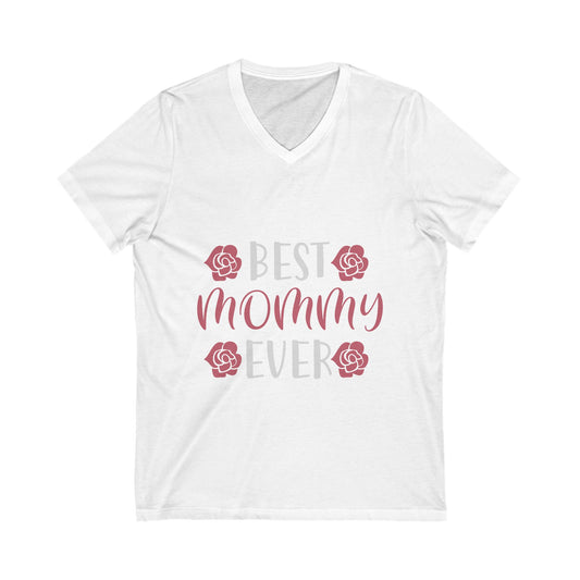Best Mom Ever Unisex Short Sleeve V-neck Tshirt