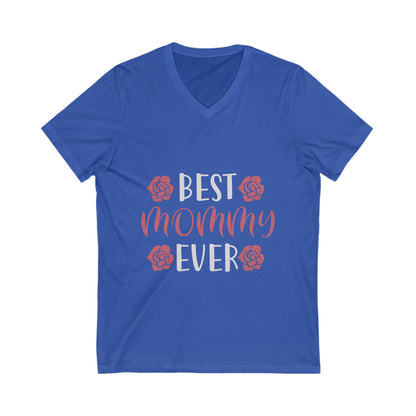 Best Mom Ever Unisex Short Sleeve V-neck Tshirt