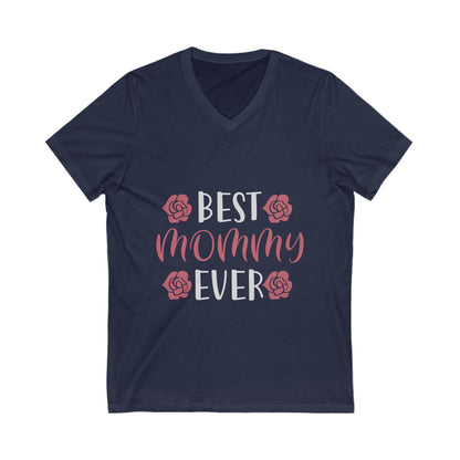 Best Mom Ever Unisex Short Sleeve V-neck Tshirt