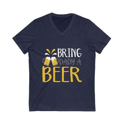 Bring A Dady Beer Unisex Short Sleeve V-neck Tshirt
