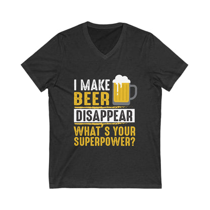 I Make Beer Diaspper Whats Your Super Power Unisex Short Sleeve V-neck Tshirt