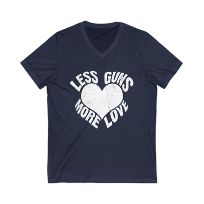 Less Guns More Love Unisex Short Sleeve V-neck Tshirt