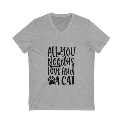 All You Need Is Love And A Cat Unisex Short Sleeve V-neck Tshirt