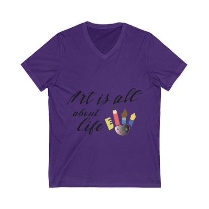 Art Is Life Unisex Short Sleeve V-neck Tshirt