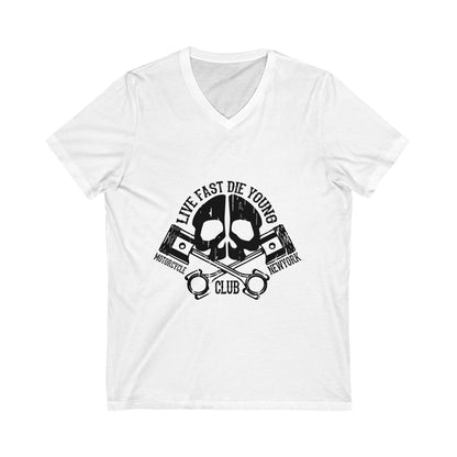 Live Fast Die Young Unisex Short Sleeve V-neck Tshirt