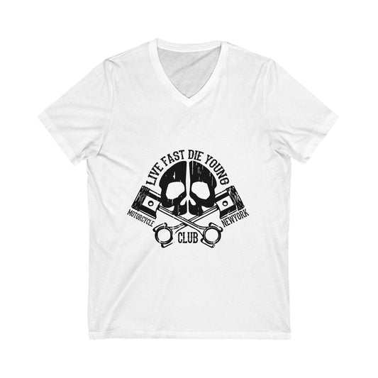 Live Fast Die Young Unisex Short Sleeve V-neck Tshirt