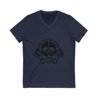 Live Fast Die Young Unisex Short Sleeve V-neck Tshirt