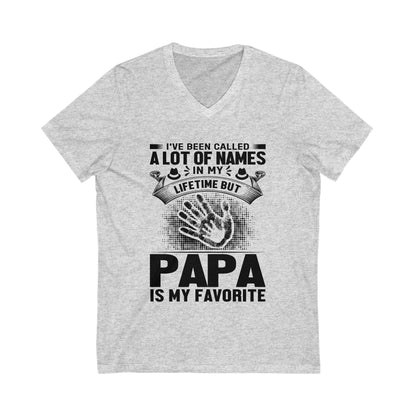 I'Ve Been Called A Lot Of Names, Papa Is My Fav Unisex Short Sleeve V-neck Tshirt