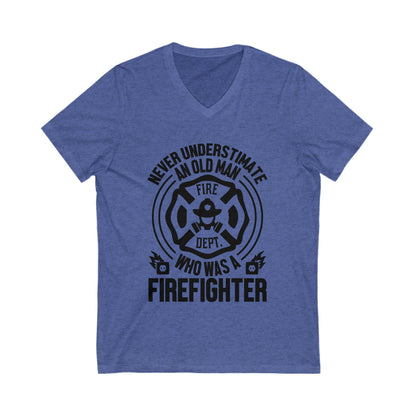 Never Understimate An Old Man Who As A Firefighter Unisex Short Sleeve V-neck Tshirt
