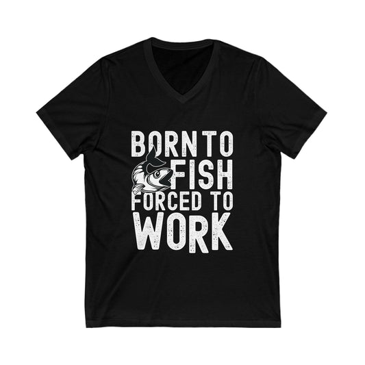 Born To Fish Unisex Short Sleeve V-neck Tshirt