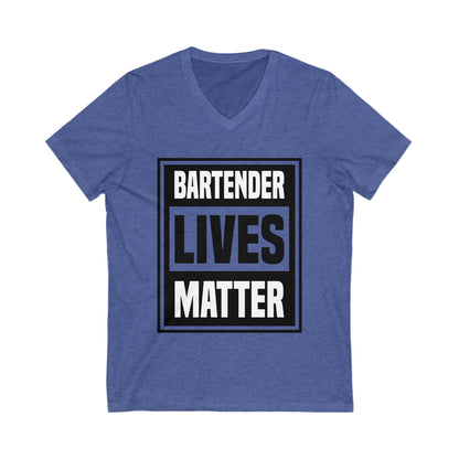 Bartender Lives Matter Unisex Short Sleeve V-neck Tshirt