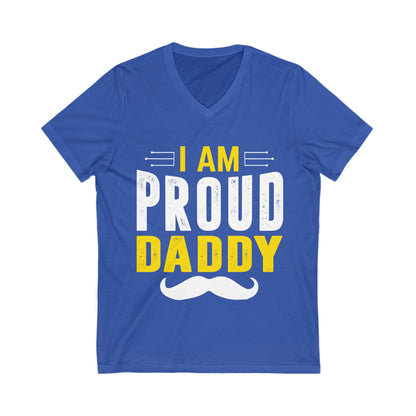I Am Proud Daddt Unisex Short Sleeve V-neck Tshirt