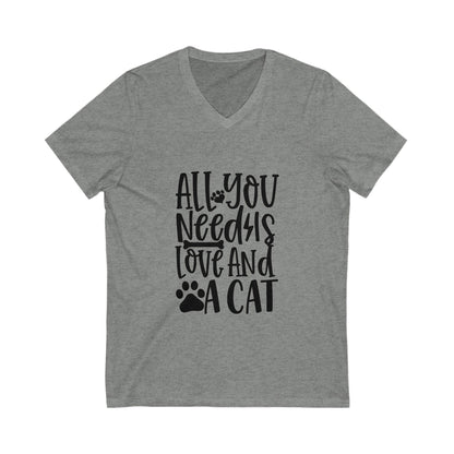 All You Need Is Love And A Cat Unisex Short Sleeve V-neck Tshirt