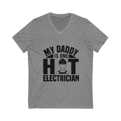 My Daddy Is One Hot Electrician Unisex Short Sleeve V-neck Tshirt