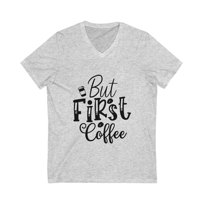But First Coffee Unisex Short Sleeve V-neck Tshirt