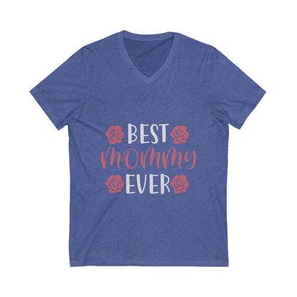 Best Mom Ever Unisex Short Sleeve V-neck Tshirt
