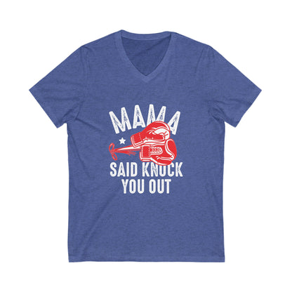 Mama Said Knock  Unisex Short Sleeve V-neck Tshirt