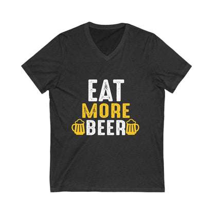 Eat More Beer Unisex Short Sleeve V-neck Tshirt
