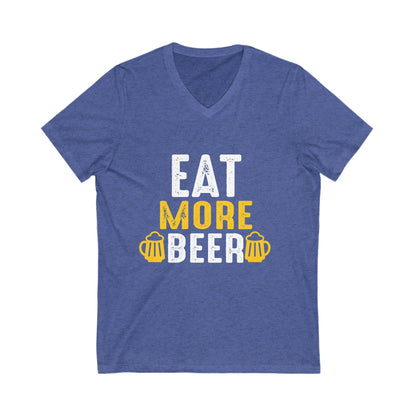 Eat More Beer Unisex Short Sleeve V-neck Tshirt