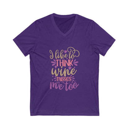 I Like To Think Wine Misses Me Too Unisex Short Sleeve V-neck Tshirt
