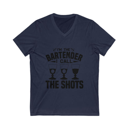 I'M The Bartender, I Call The Shots Unisex Short Sleeve V-neck Tshirt
