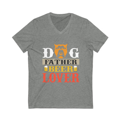 Dog Father Beer Lover Unisex Short Sleeve V-neck Tshirt