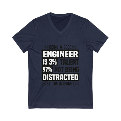 Being A Good Engineer Is 3% Talent, 97% Not Being Distracted Unisex Short Sleeve V-neck Tshirt